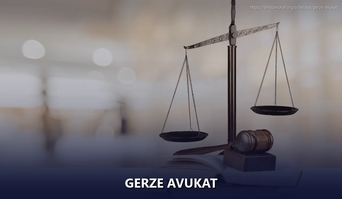 Gerze Avukat